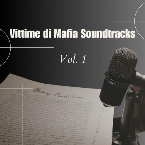 Vittime di Mafia Soundtracks, Vol. 1 (colonna sonora originale del video podcast)