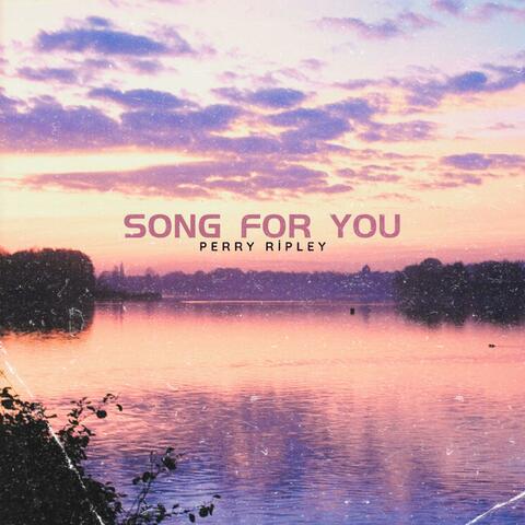 Song For You