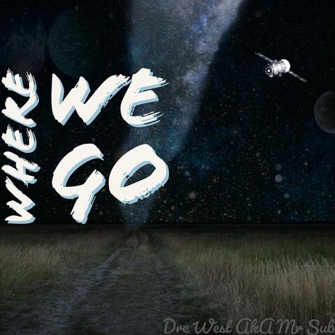 Where We Go