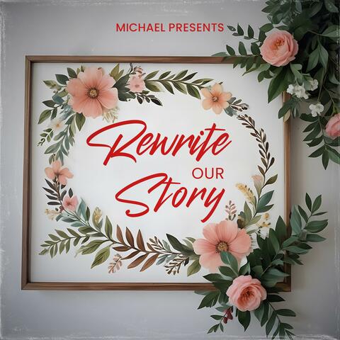 Rewrite Our Story