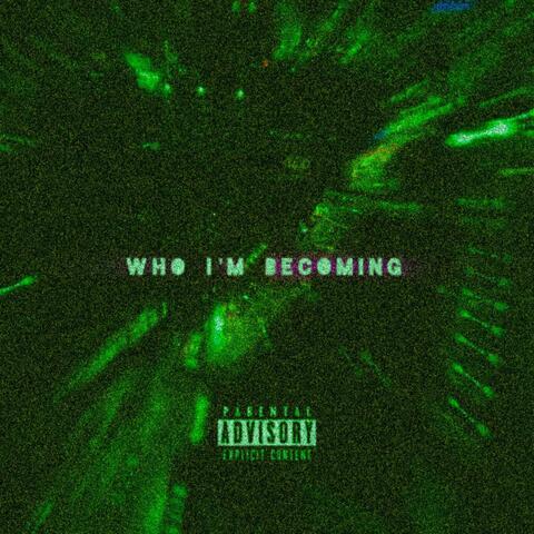Who I'm Becoming (feat. ISO)