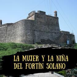 La Mujer y La Niña del Fortin Solano