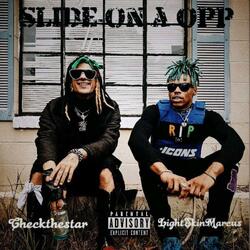 Slide on a Opp (feat. CheckTheStar)