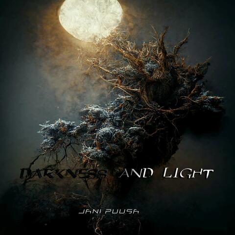 Darkness and light