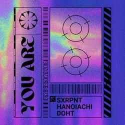 You Are (feat. Doht & Hanoiachi)