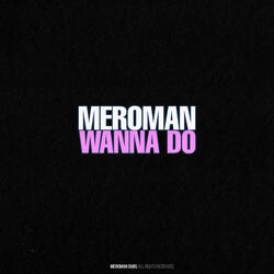 Wanna Do