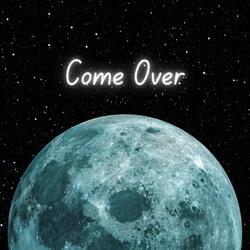 Come Over
