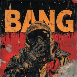BANG