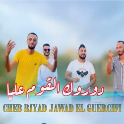 Cheb Jawad El guercifi Cheb Riad Dawrok
