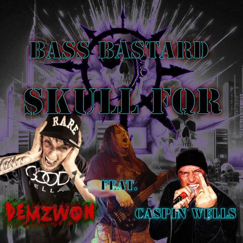 Skull FQR (feat. Demzwon & Caspin Wells)