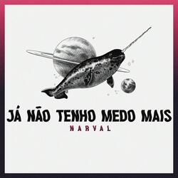 Já não tenho medo mais