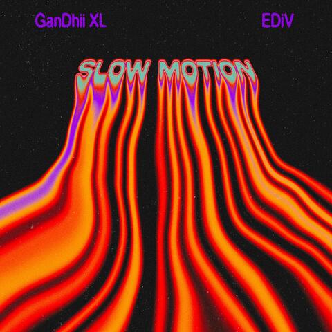 Slow Motion (feat. EDiV)