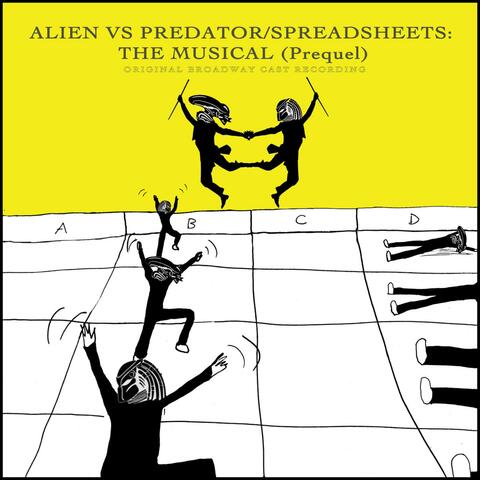 Alien Vs Predator: The Musical, Prequel (The Original Broadway Cast Recording)