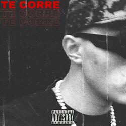 Te corre