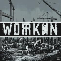 Workin