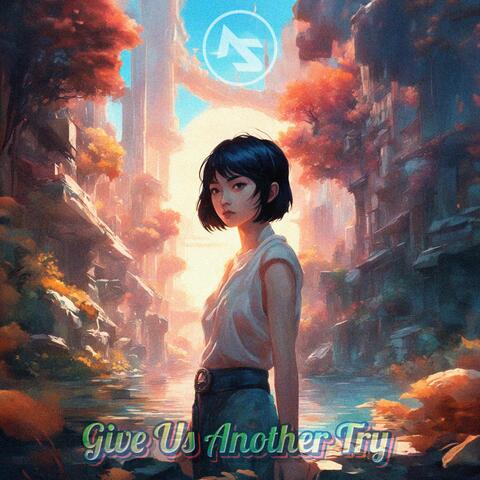 Give Us Another Try