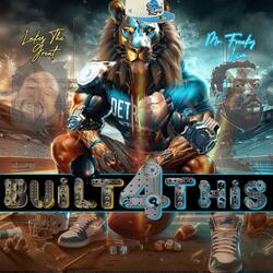 BUILT FOR THIS (feat. Mr. Freakylive)