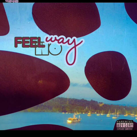 Feel no Way (feat. khevo, OnyiiTheGringo & dan5ord)