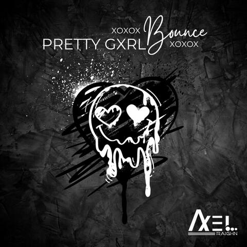 Pretty Gxrl Bounce
