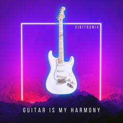 Guitar Is My Harmony