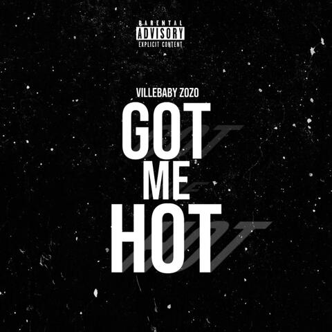 Got Me Hot