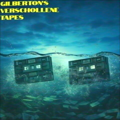 Gilberton's verschollene Tapes