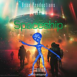Spaceship (feat. Booe Productions)