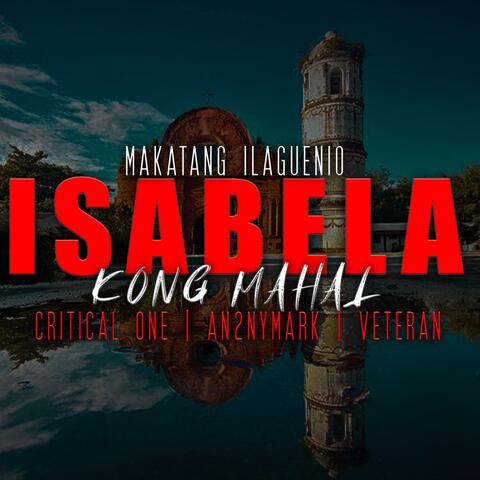 ISABELA KONG MAHAL (MAKATANG ILAGUENIO)