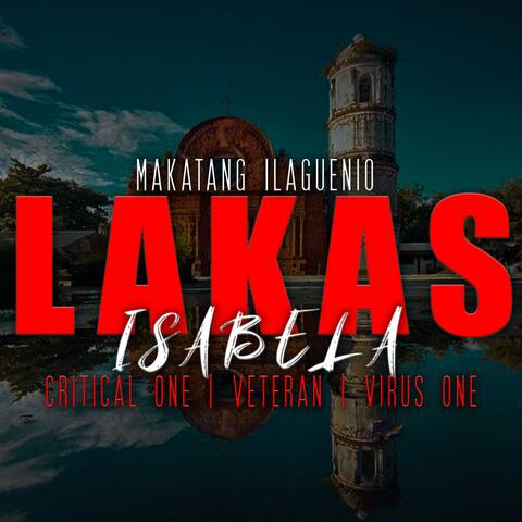 LAKAS ISABELA (MAKATANG ILAGUENIO)