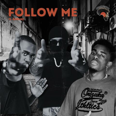 Follow Me (feat. Anthony K)