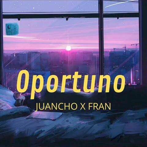 OPORTUNO (feat. Frann!)