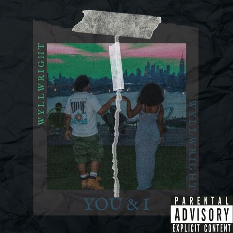 Y O U & I