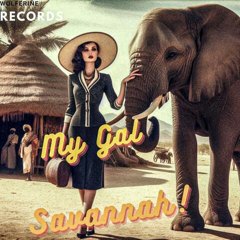 My Gal Savannah!