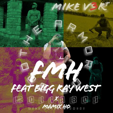 FMH (feat. Bigg Ray West & Mamix Ho)