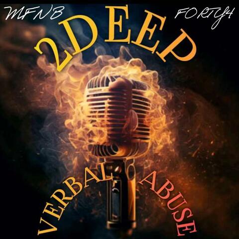 2 DEEP (VERBAL ABUSE) Ep 2024