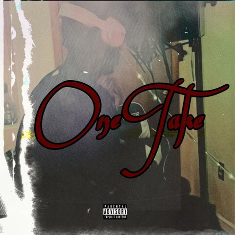 One Take (feat. TCE Chris)