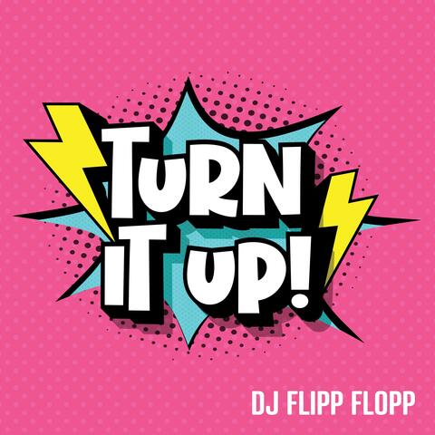 Turn It Up!