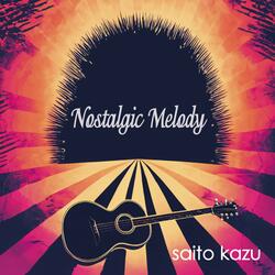 Nostalgic Melody