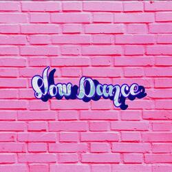 Slow Dance (feat. Vaunn)