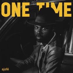 ONE TIME