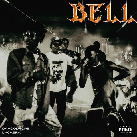 Bell (feat. LaCabra)