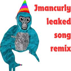 Jmancurly leaked song (sang by minigames kid)