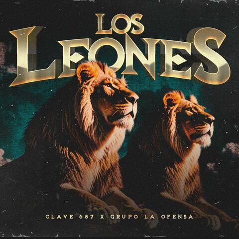 LOS LEONES (LA OFENSA X CLAVE 687)