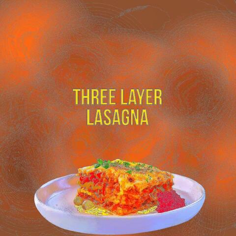 Three Layer Lasagna
