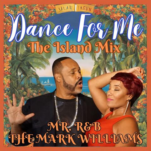 DANCE FOR ME (ISLAND MIX)