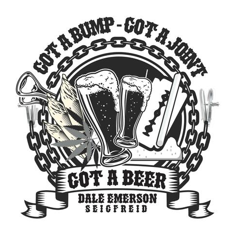 Got a bump? Got a Joint? Got a beer?