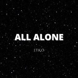 All Alone