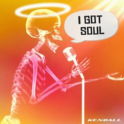 I Got Soul