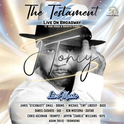 The Testament Live On Broadway