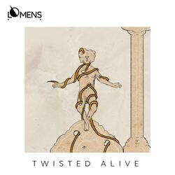 Twisted Alive